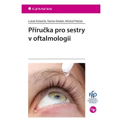 Příručka pro sestry v oftalmologii - Václav Dedek