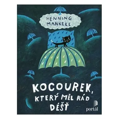 Kocourek, který měl rád déšť - Henning Mankell