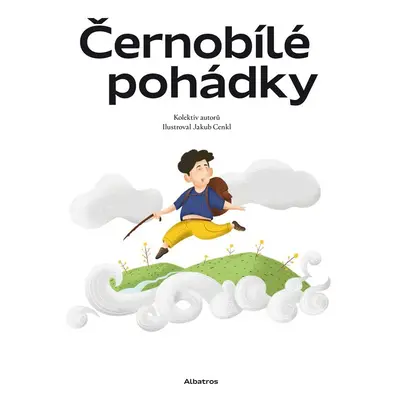 Černobílé pohádky, 1. vydání - Kolektiv autorú