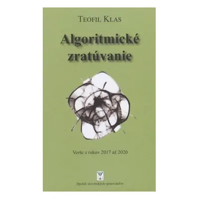 Algoritmické zratúvanie - Teofil Klas