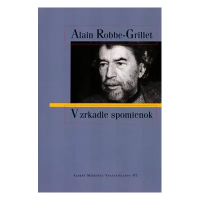 V zrkadle spomienok - Alain Robbe-Grillet