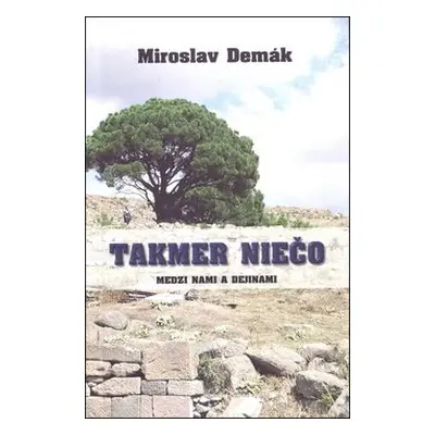 Takmer niečo - Miroslav Demák