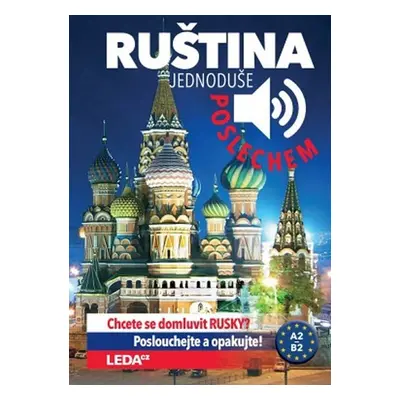 Ruština? - Jednoduše poslechem!