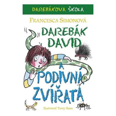 Darebák David a podivná zvířata - Francesca Simon