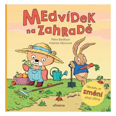 Medvídek na zahradě - Petra Bartíková