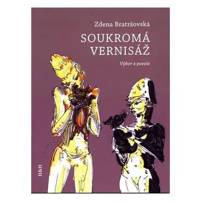 Soukromá vernisáž (výbor z poezie) - Zdena Bratršovská