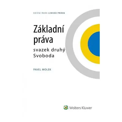 Základní práva - svazek druhý Svoboda - Pavel Molek