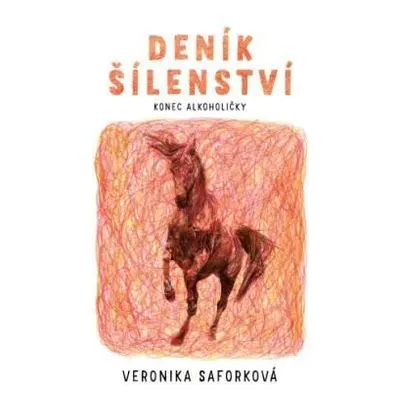 Deník šílenství - Veronika Saforková