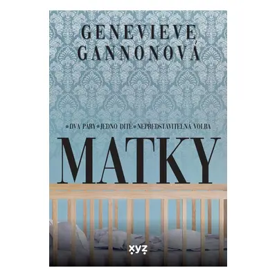 Matky, 1. vydání - Genevieve Gannon