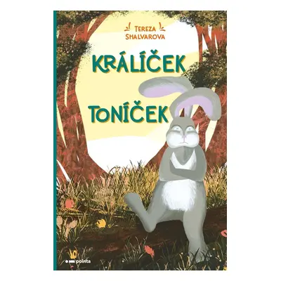 Králíček Toníček - Tereza Shalvarova