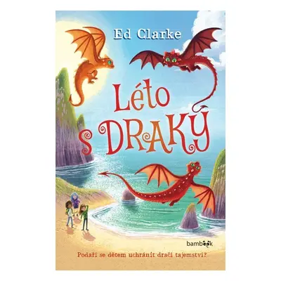 Léto s draky - Ed Clarke