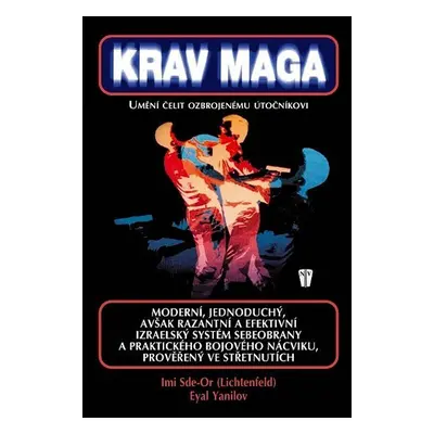 Krav Maga - Umění čelit ozbrojenému útočníkovi - Imi Sde-Or