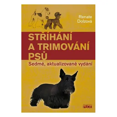 Stříhání a trimování psů - Renate Dolz