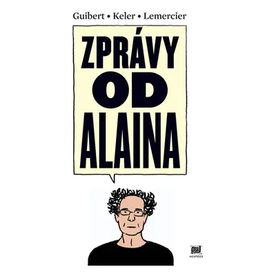 Zprávy od Alaina - Emmanuel Guibert