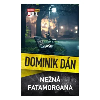 Nežná fatamorgána - Dominik Dán