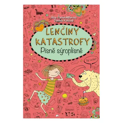 Lenčiny katastrofy - Písně sýroplísně - Alice Pantermüllerová