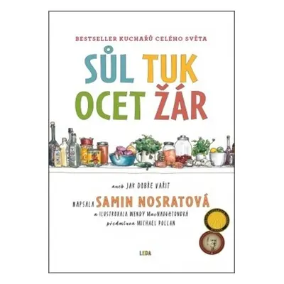 Sůl, tuk, ocet, žár - Jak zvládnout základní prvky dobrého vaření - Samin Nosratová