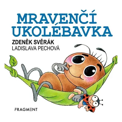 Zdeněk Svěrák - Mravenčí ukolébavka, 1. vydání - Zdeněk Svěrák