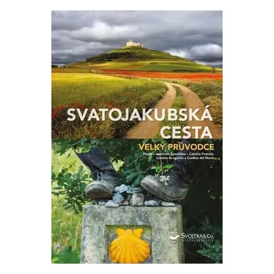 Svatojakubská cesta - Velký průvodce - Anke Benstem