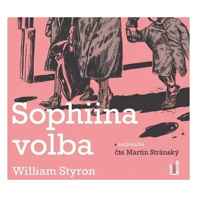 Sophiina volba - 3 CDmp3 (Čte Martin Stránský) - William Styron