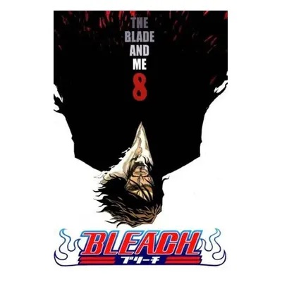 Bleach 8: The Blade and Me - Noriaki Kubo