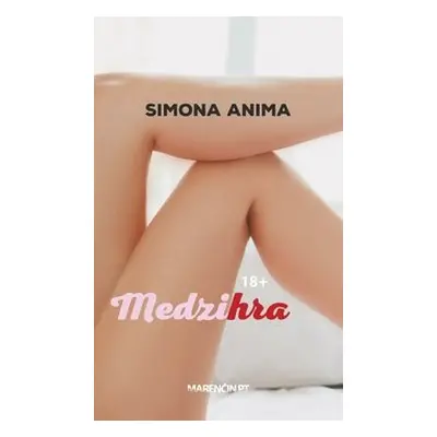 Medzihra - Simona Anima