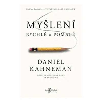 Myšlení, rychlé a pomalé - Daniel Kahneman