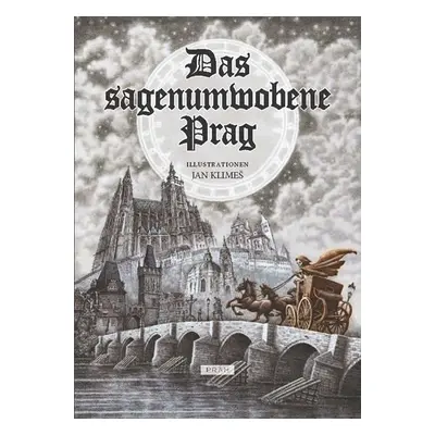 Das Sagenumwobene Prag - Anna Novotná