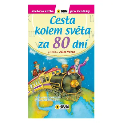 Cesta kolem světa za 80 dní - Světová četba pro školáky, 1. vydání - Jules Verne