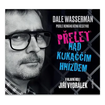 Přelet nad kukaččím hnízdem - CDmp3 (Čte Jiří Vyorálek) - Dale Wasserman