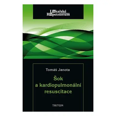 Šok a kardiopulmonální resuscitace - Tomáš Janota