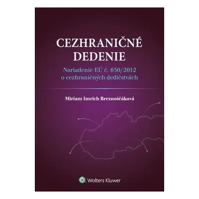 Cezhraničné dedenie - Miriam Imrich Breznoščáková