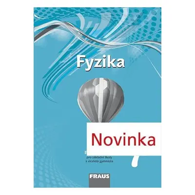 Fyzika 7 pro ZŠ a víceletá gymnázia - pracovní sešit, 1. vydání - kolektiv autorů