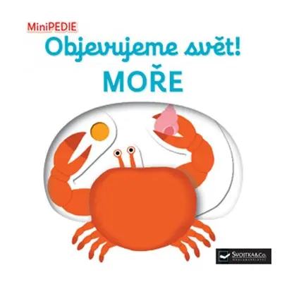 MiniPEDIE Objevujeme svět! Moře - Nathalie Choux