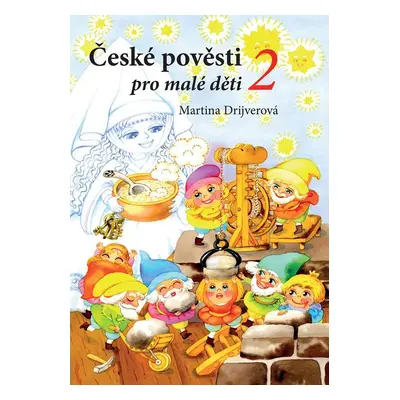 České pověsti pro malé děti 2 - Martina Drijverová