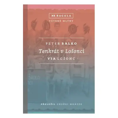 Tenkrát v Lošonci - Peter Balko