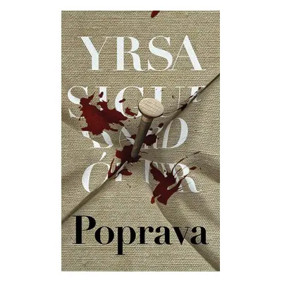 Poprava, 1. vydání - Yrsa Sigurdardóttir