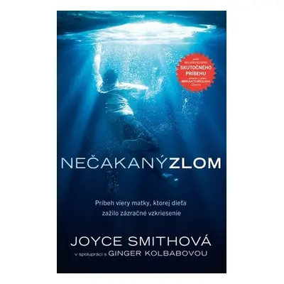 Nečakaný zlom - Joyce Smithová; Ginger Kolbabová