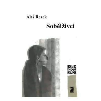 Sobělživci - Aleš Rezek