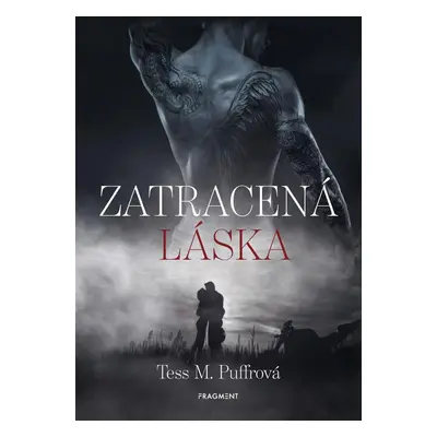 Zatracená láska, 1. vydání - Tess M. Puffrová