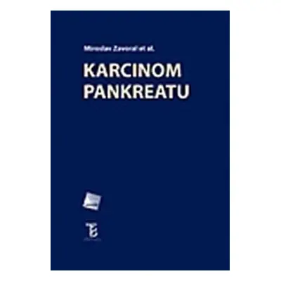 Karcinom pankreatu - Zavoral Miroslav