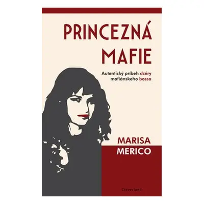 Princezná mafie - Marisa Merico