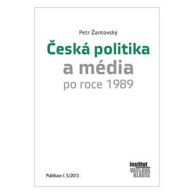 Česká politika a média po roce 1989 - Pavel Dušek