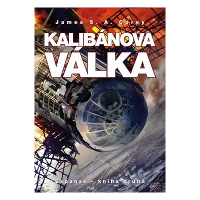 Kalibánova válka - Expanze 2 - James S. A. Corey