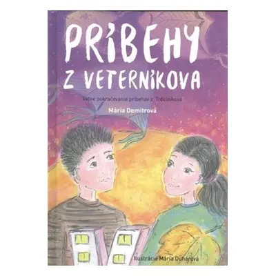 Príbehy z Veterníkova - Mária Demitrová