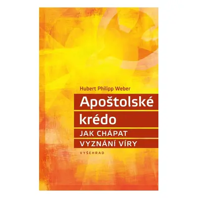 Apoštolské krédo - Philipp Weber Hubert