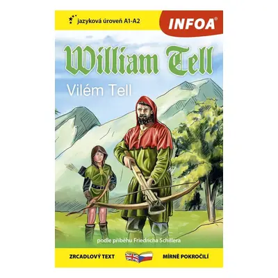 William Tell - Zrcadlová četba (A1-A2) - Friedrich Schiller