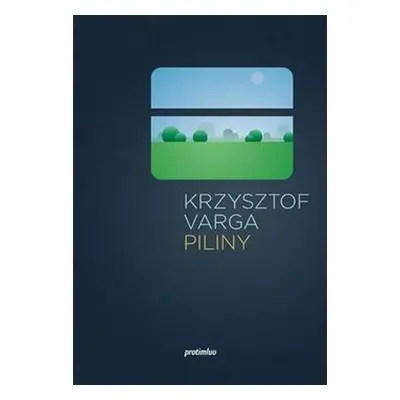 Piliny - Krzysztof Varga