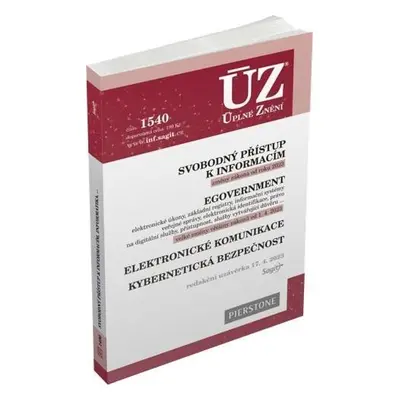 ÚZ 1540 Svobodný přístup k informacím, eGovernment, elektronické komunikace, kybernetická bezpeč