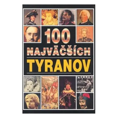 100 najväčších tyranov - andrew Langley